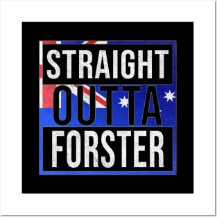 Straight Outta Forster - Gift for Australian From Forster in New South Wales Australia Posters and Art